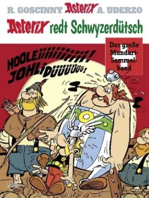 Asterix in der Schweiz und die beliebtesten Sprüche...