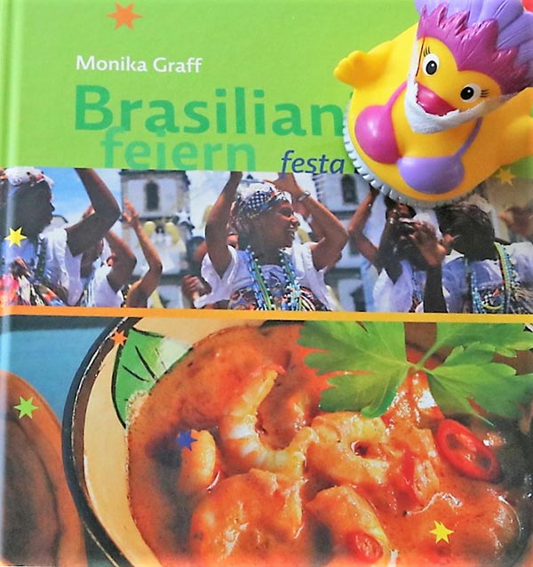Kochbuch Brasilianisch feiern | weltzuhause.at